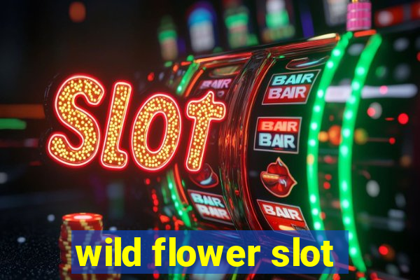 wild flower slot