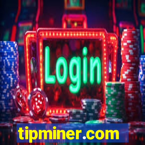 tipminer.com