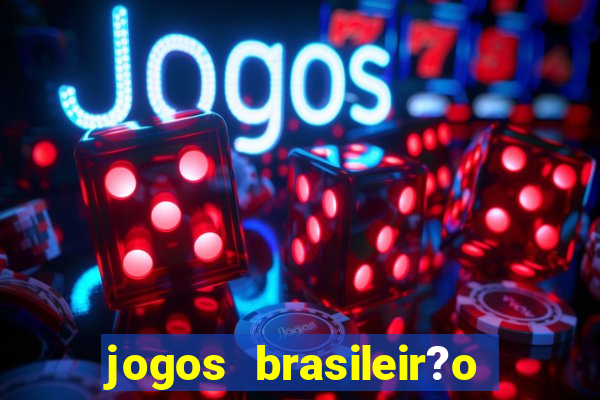 jogos brasileir?o hoje série a