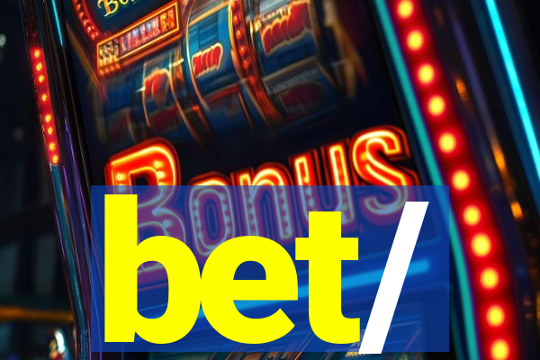 bet/