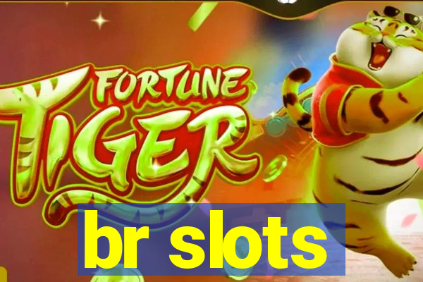 br slots