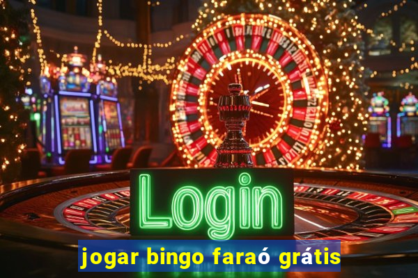 jogar bingo faraó grátis