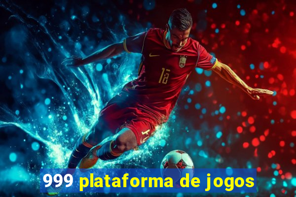 999 plataforma de jogos