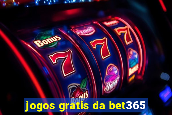 jogos gratis da bet365