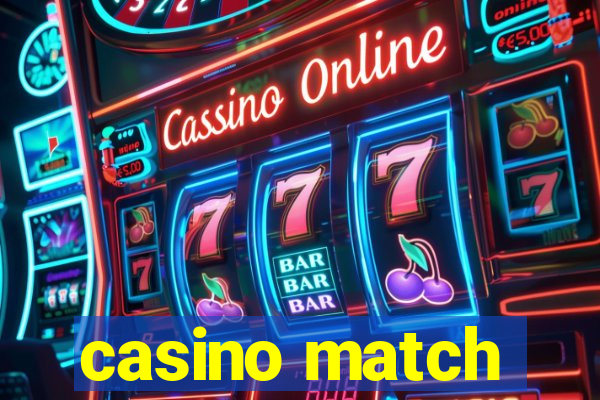 casino match