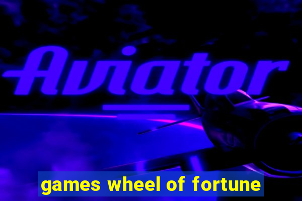 games wheel of fortune