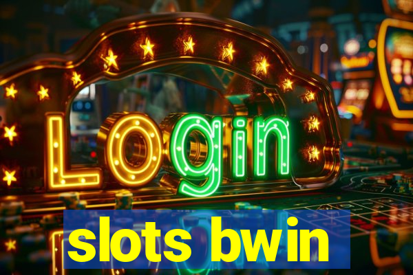 slots bwin