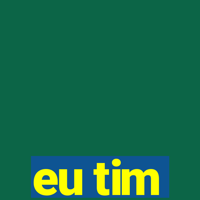 eu tim