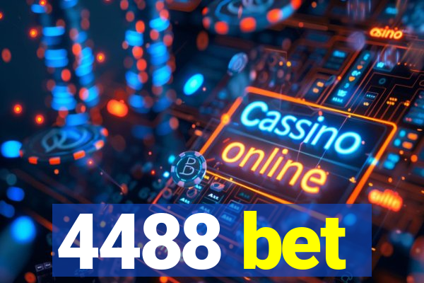 4488 bet