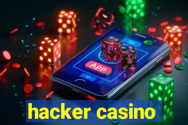 hacker casino