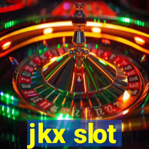 jkx slot