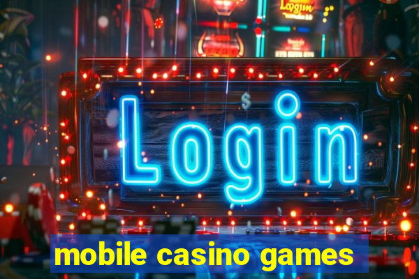 mobile casino games