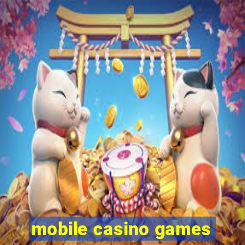 mobile casino games