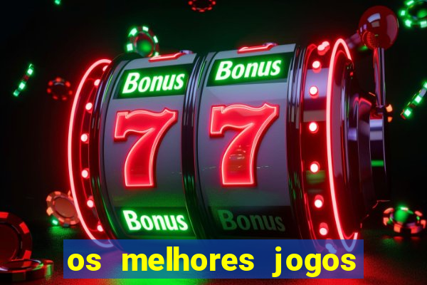 os melhores jogos da internet