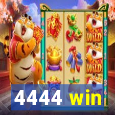 4444 win