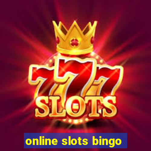 online slots bingo