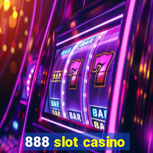 888 slot casino