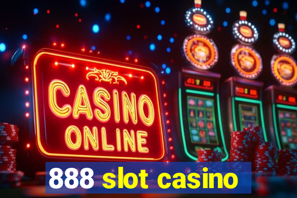 888 slot casino