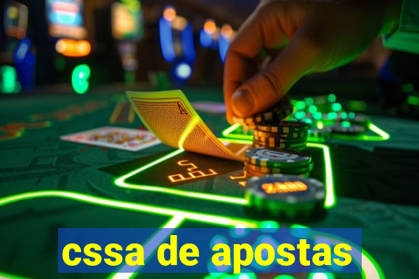 cssa de apostas