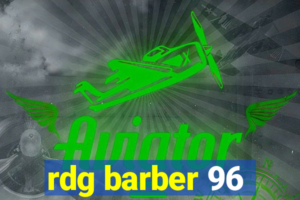 rdg barber 96