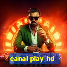 canal play hd