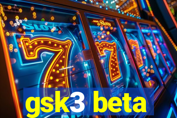 gsk3 beta