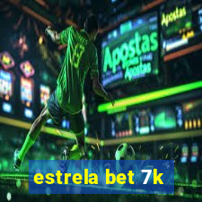 estrela bet 7k