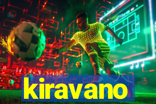 kiravano