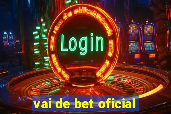 vai de bet oficial