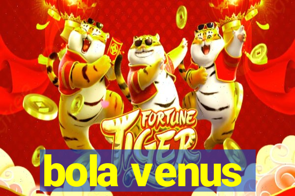 bola venus