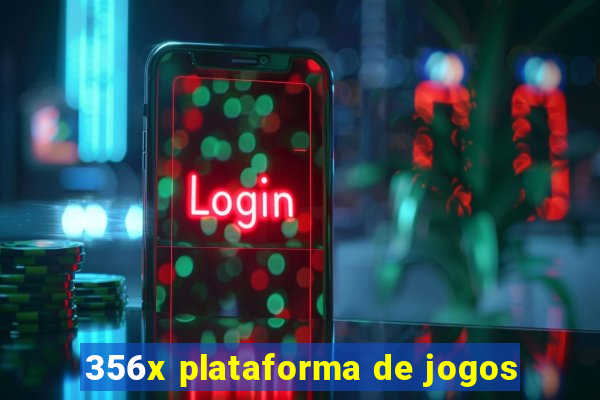 356x plataforma de jogos