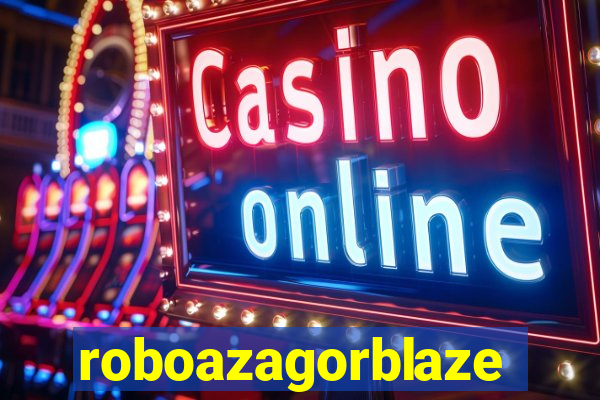 roboazagorblaze