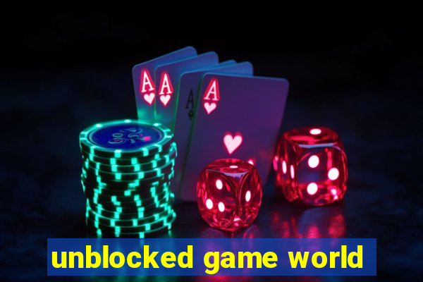 unblocked game world