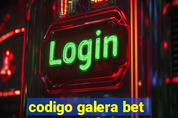 codigo galera bet