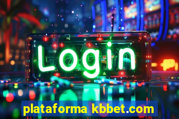 plataforma kbbet.com