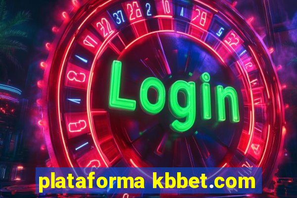 plataforma kbbet.com