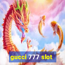 gucci 777 slot