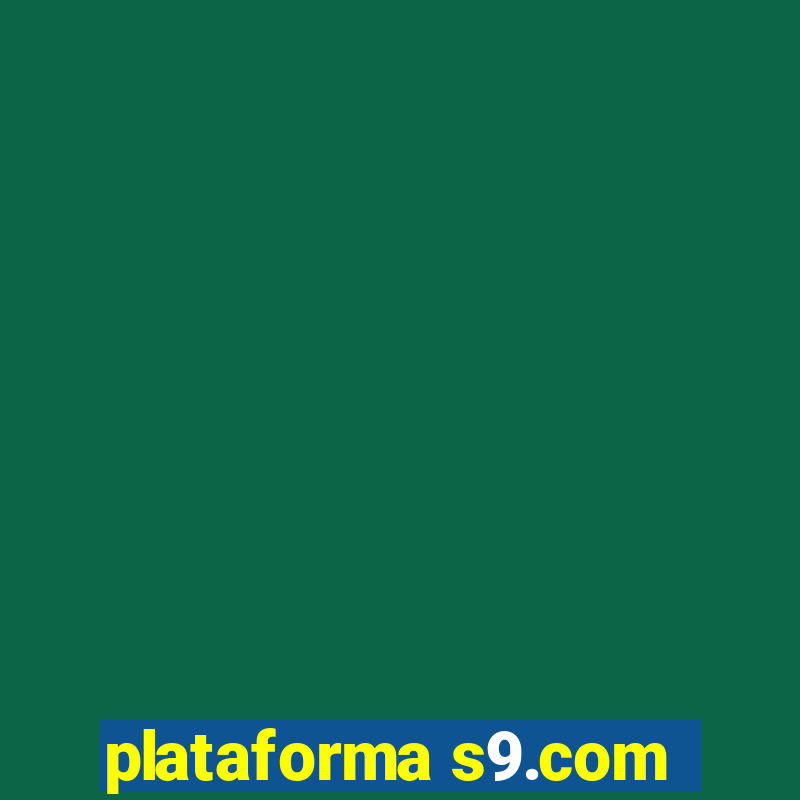 plataforma s9.com