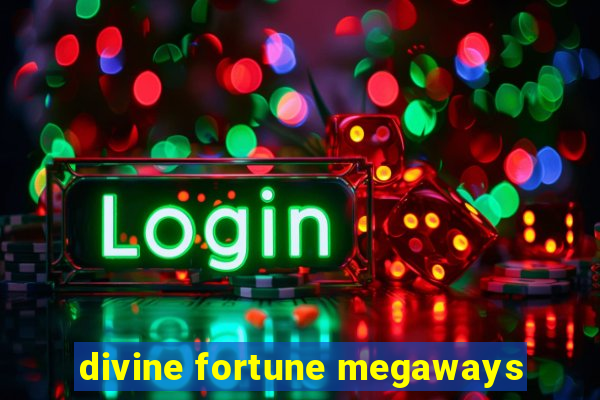 divine fortune megaways