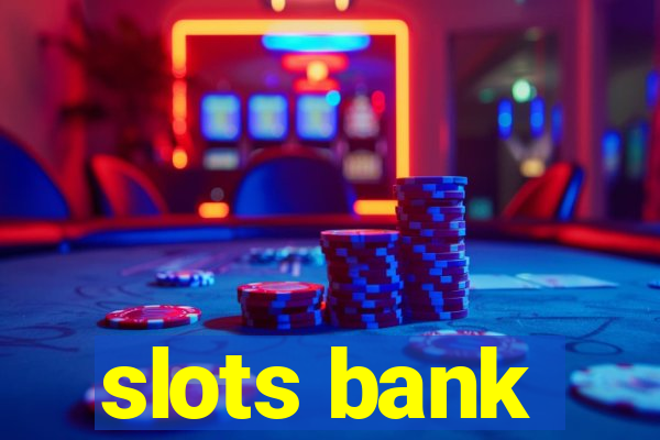 slots bank