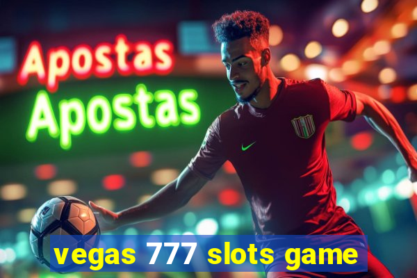 vegas 777 slots game