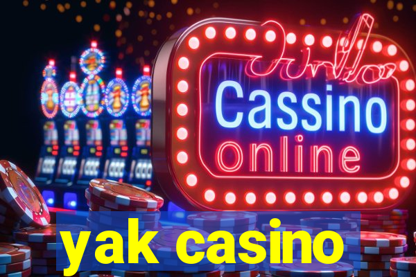 yak casino