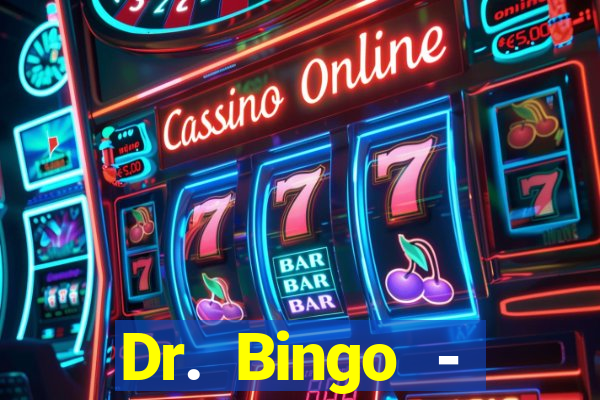 Dr. Bingo - E-Bingo + Slots