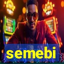 semebi