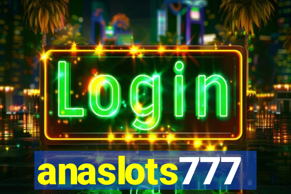 anaslots777