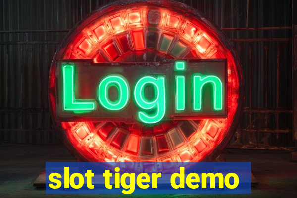 slot tiger demo