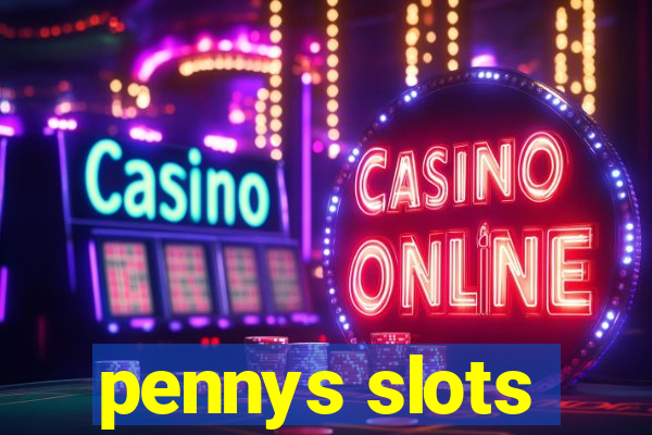 pennys slots