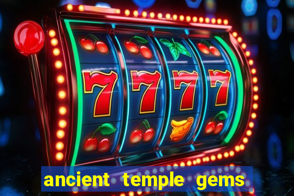 ancient temple gems slot online