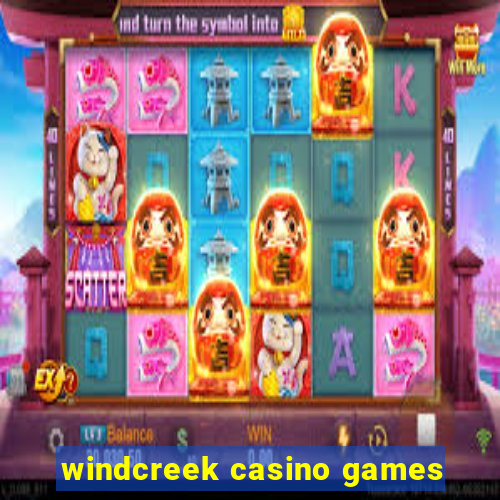 windcreek casino games