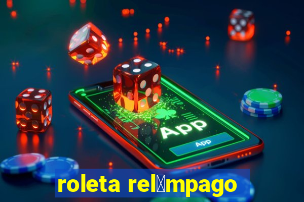 roleta rel芒mpago